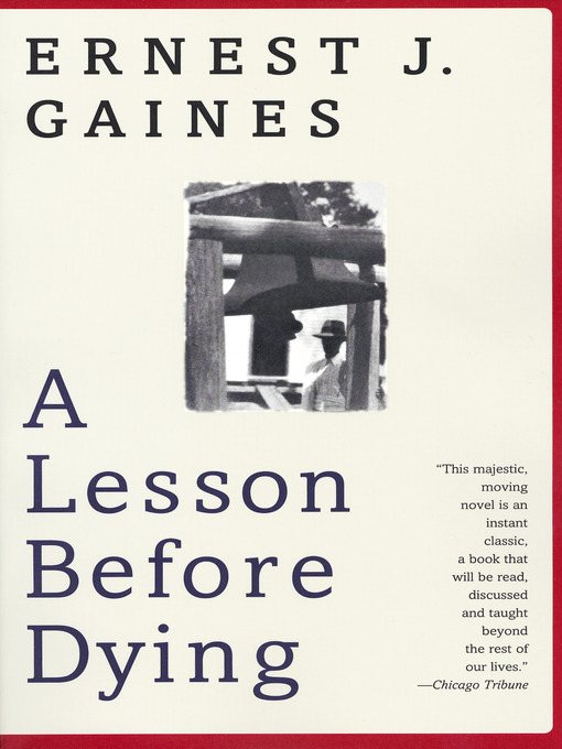 Title details for A Lesson Before Dying by Ernest J. Gaines - Wait list